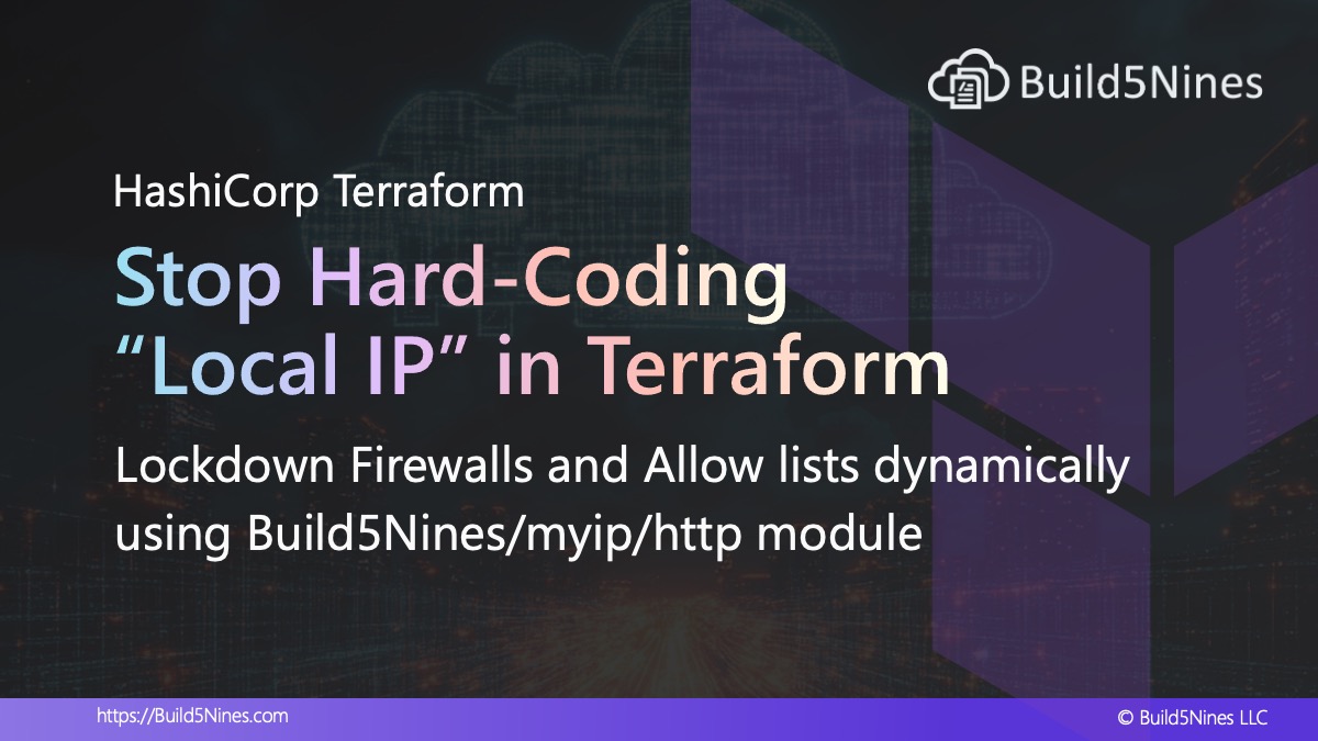 Stop Hard-Coding "Local IP” in Terraform: Lock Down Firewalls Dynamically 3