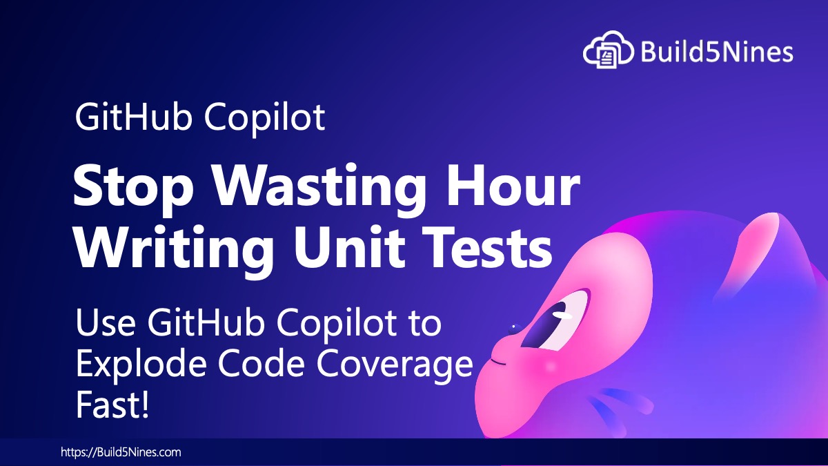 Stop Wasting Hours Writing Unit Tests: Use GitHub Copilot to Explode Code Coverage Fast 2